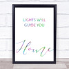 Rainbow Coldplay Lights Will Guide You Home Song Lyric Quote Print