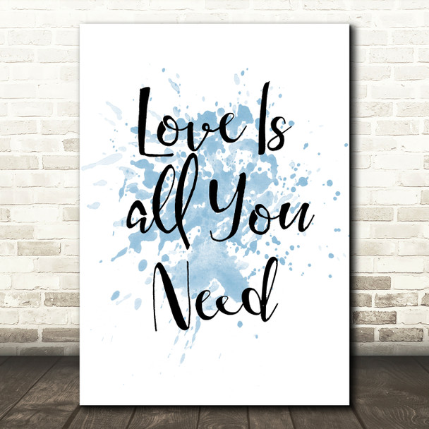 Blue Beatles Love Is All You Need Song Lyric Quote Print
