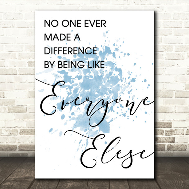 Blue The Greatest Showman Made A Difference Song Lyric Quote Print