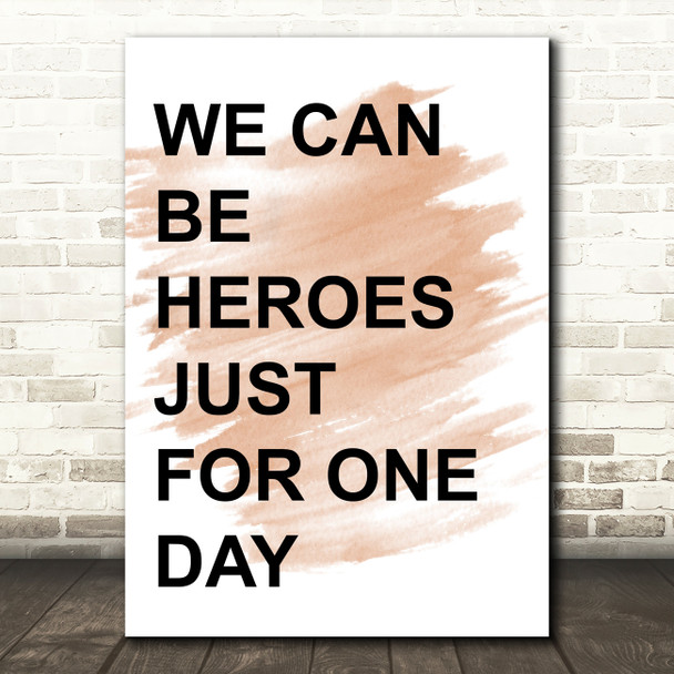 Watercolour David Bowie Heroes Song Lyric Quote Print