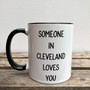 "Someone In Cleveland Loves You" Mug