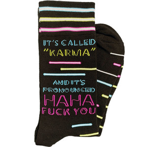 Karma Pronounced Fuck You