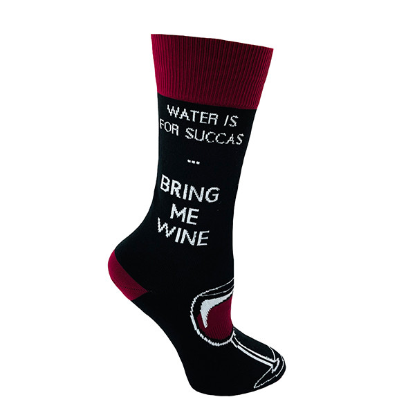 Water Is For Succas Bring Me Wine Socks For Women
