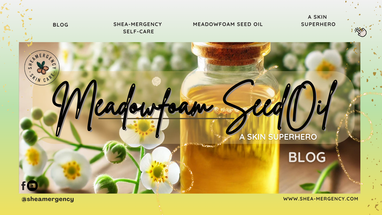 Meadowfoam Seed Oil.  A Skin Superhero!