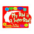 A custom-shaped fridge magnet in red, featuring various playful messages about being a "Super Dad." It has a logo.