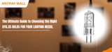 The Ultimate Guide to Choosing the Right GY6.35 bulbs for your lighting needs.