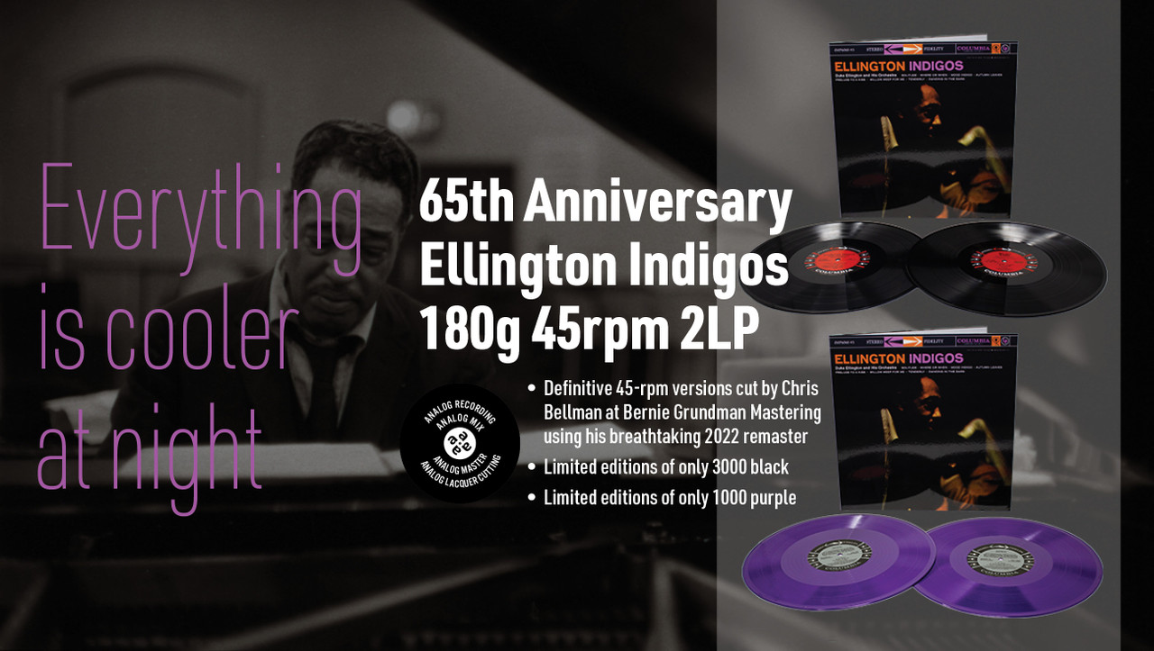 65th Anniversary Ellington Indigos 180g 45rpm 2LP. Limited editions of only 3000 black and 1000 purple