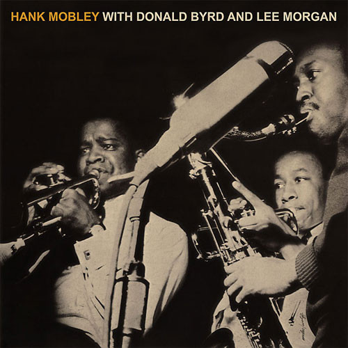 The Hank Mobley Sextet Hank Mobley with Donald Byrd &amp; Lee Morgan LP