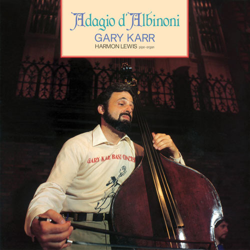 Gary Karr - Adagio d'Albinoni 180g LP 帯付 Gary Karr Adagio d'Albinoni 180g Import LP