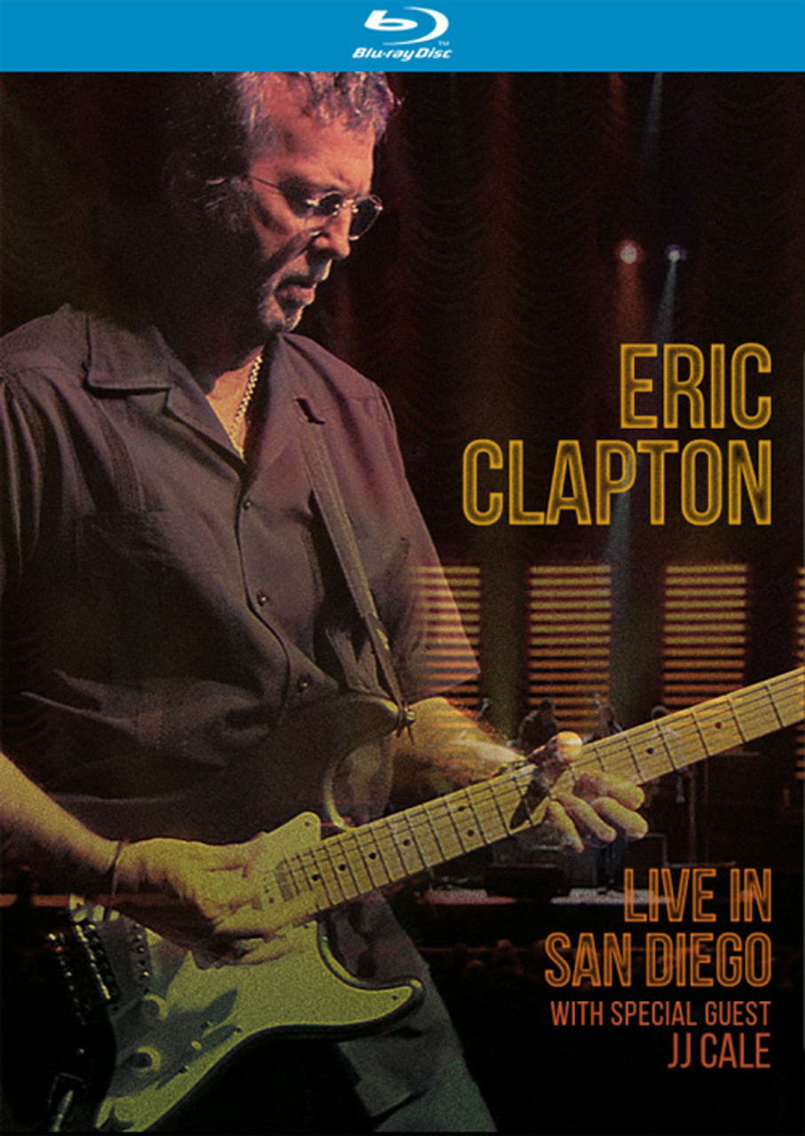 Eric Clapton Live in San Diego with Special Guest JJ Cale Blu-Ray Disc