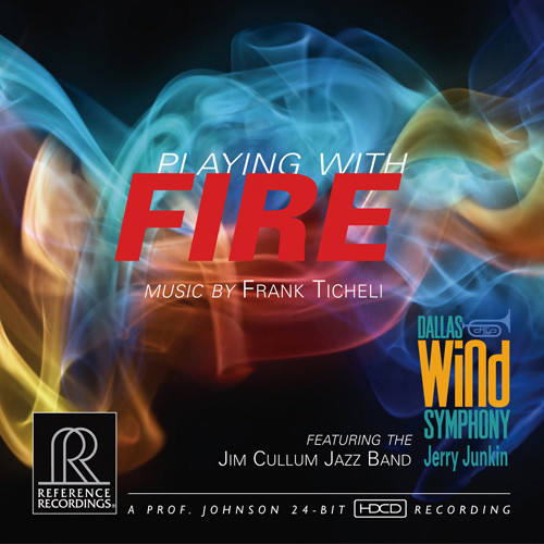Playing With Fire Music By Frank Ticheli HDCD