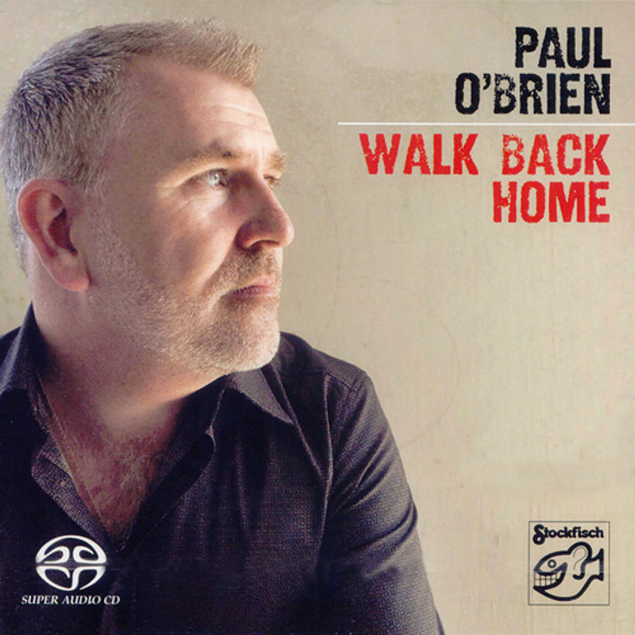 Paul O'Brien Walk Back Home Hybrid Stereo SACD