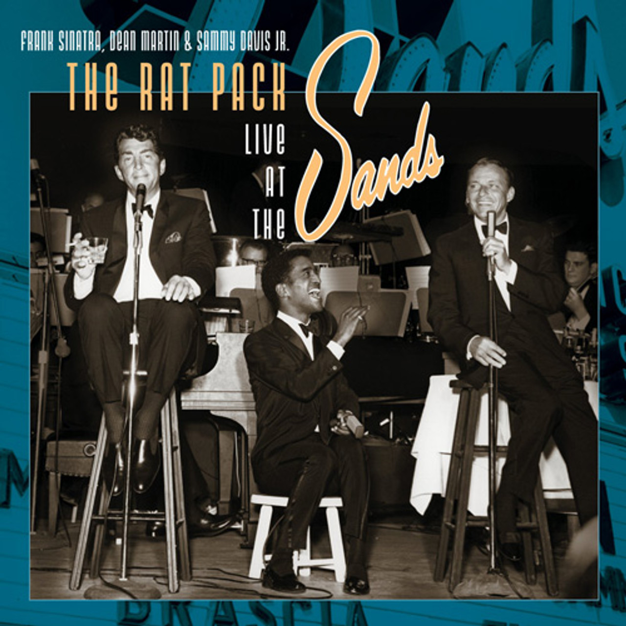 Frank Sinatra, Dean Martin, Sammy Davis, Jr. The Rat Pack Live at