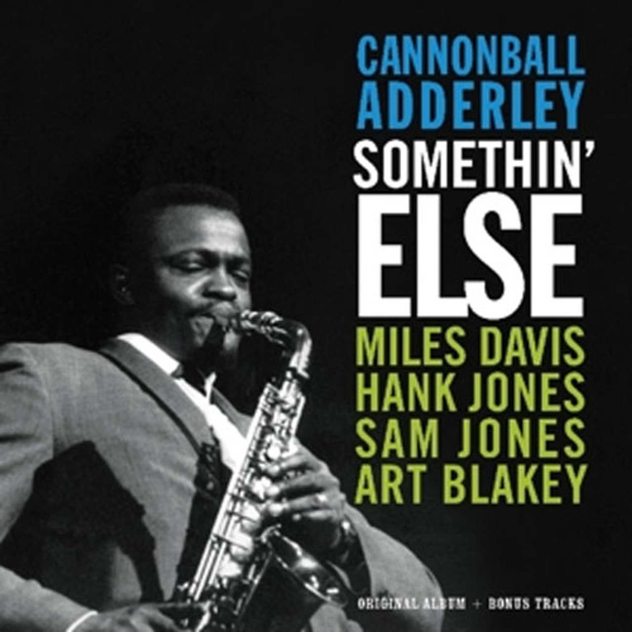Cannonball Adderley – Somethin' Else Somethin' Else (Cannonball Adderley album) - Wikipedia