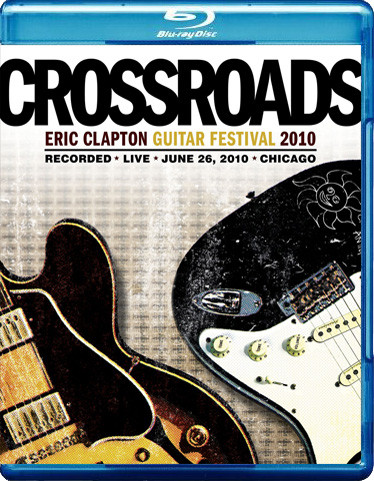 Eric Clapton Crossroads Guitar Festival 2010 Blu-Ray Disc