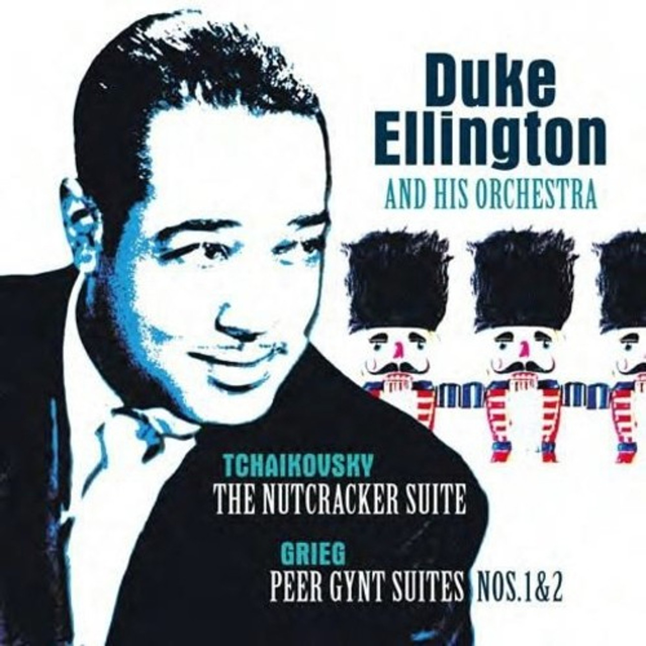 Duke Ellington & His Orchestra The Nutcracker Suite & Peer Gynt