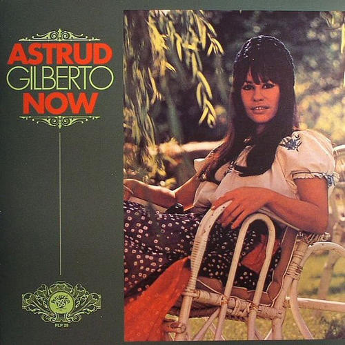 Astrud Gilberto Now LP