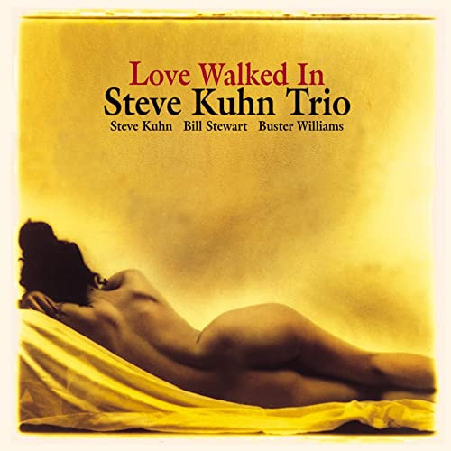 The Steve Kuhn Trio Love Walked In 180g LP