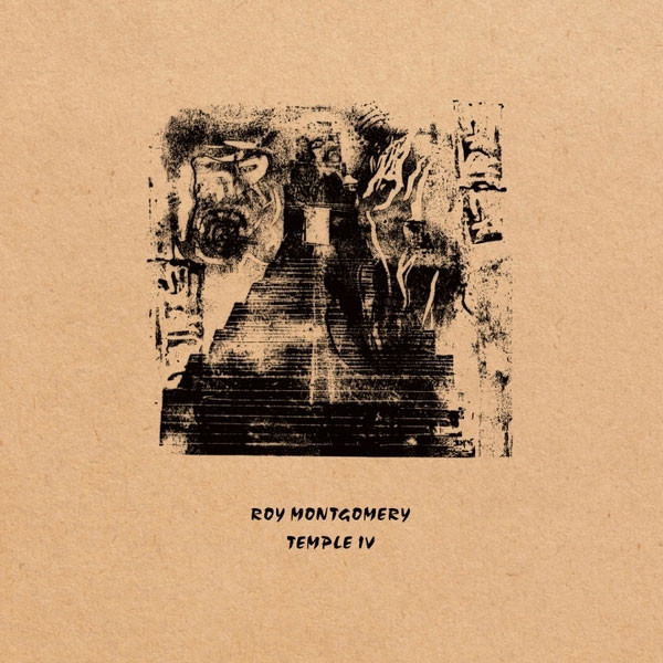Roy Montgomery Temple IV 2LP