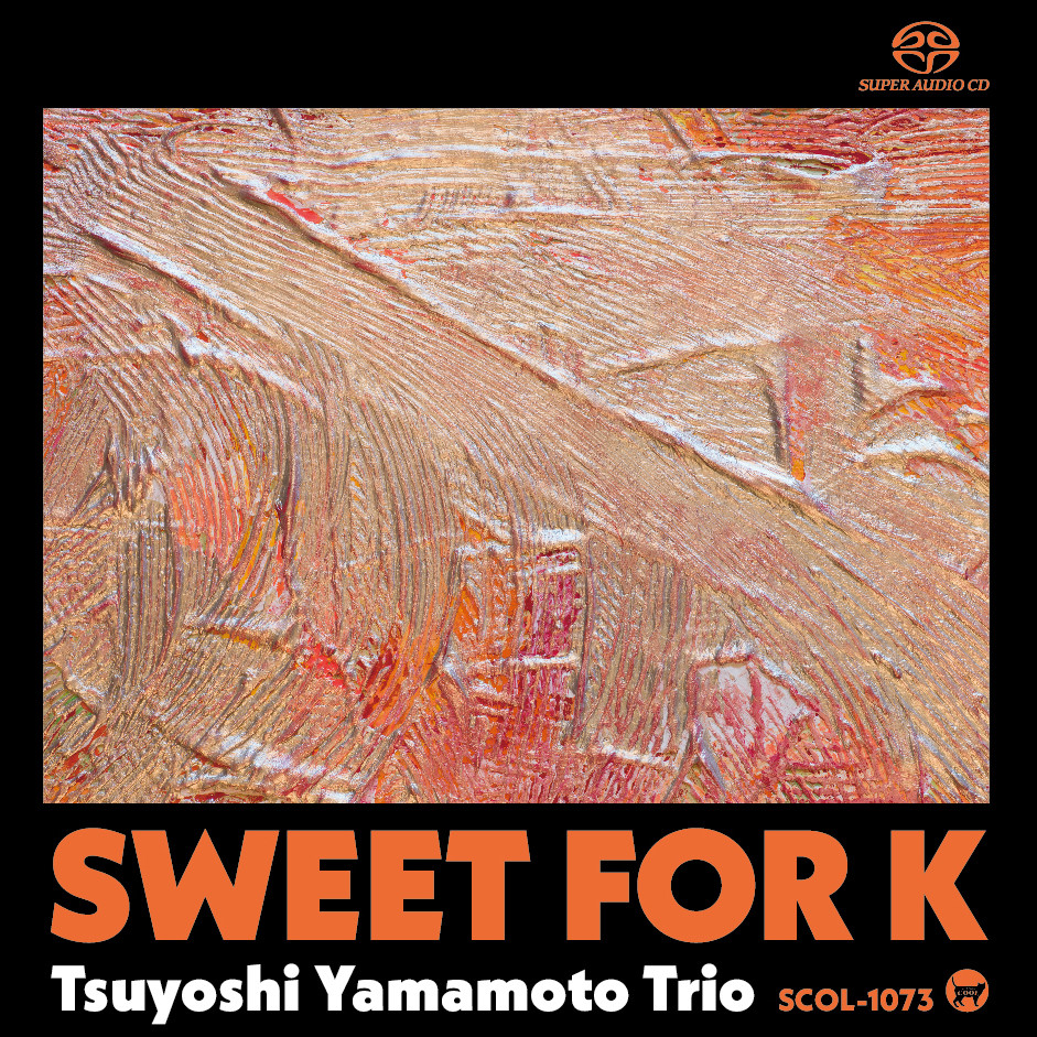 The Tsuyoshi Yamamoto Trio Sweet for K Single-Layer Stereo
