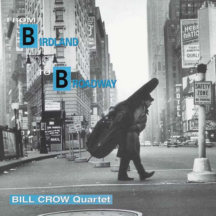 Bill Crow Quartet From Birdland to Broadway 180g 2LP