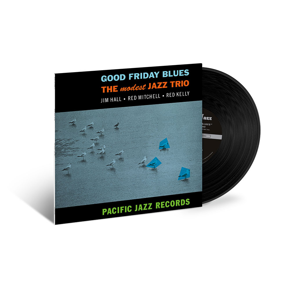 The Modest Jazz Trio Good Friday Blues (Blue Note Tone Poet Series