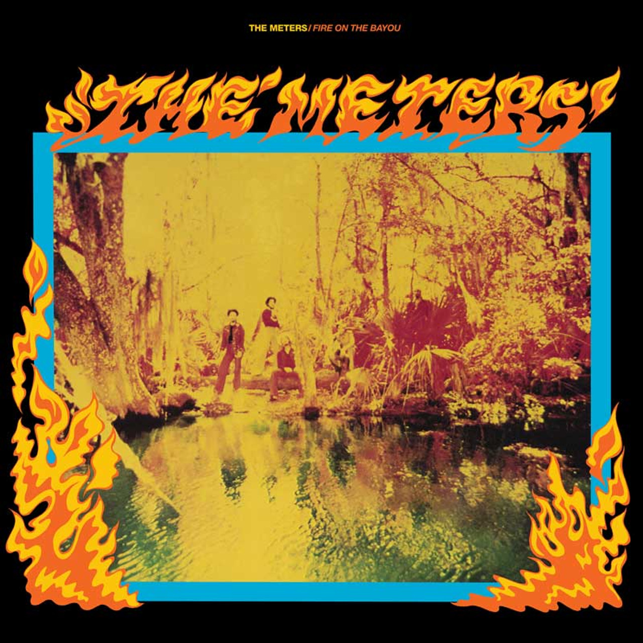 Meters / Fire On The Bayou　レコード The Meters Fire on the Bayou (Rhino Reserve) 180g LP