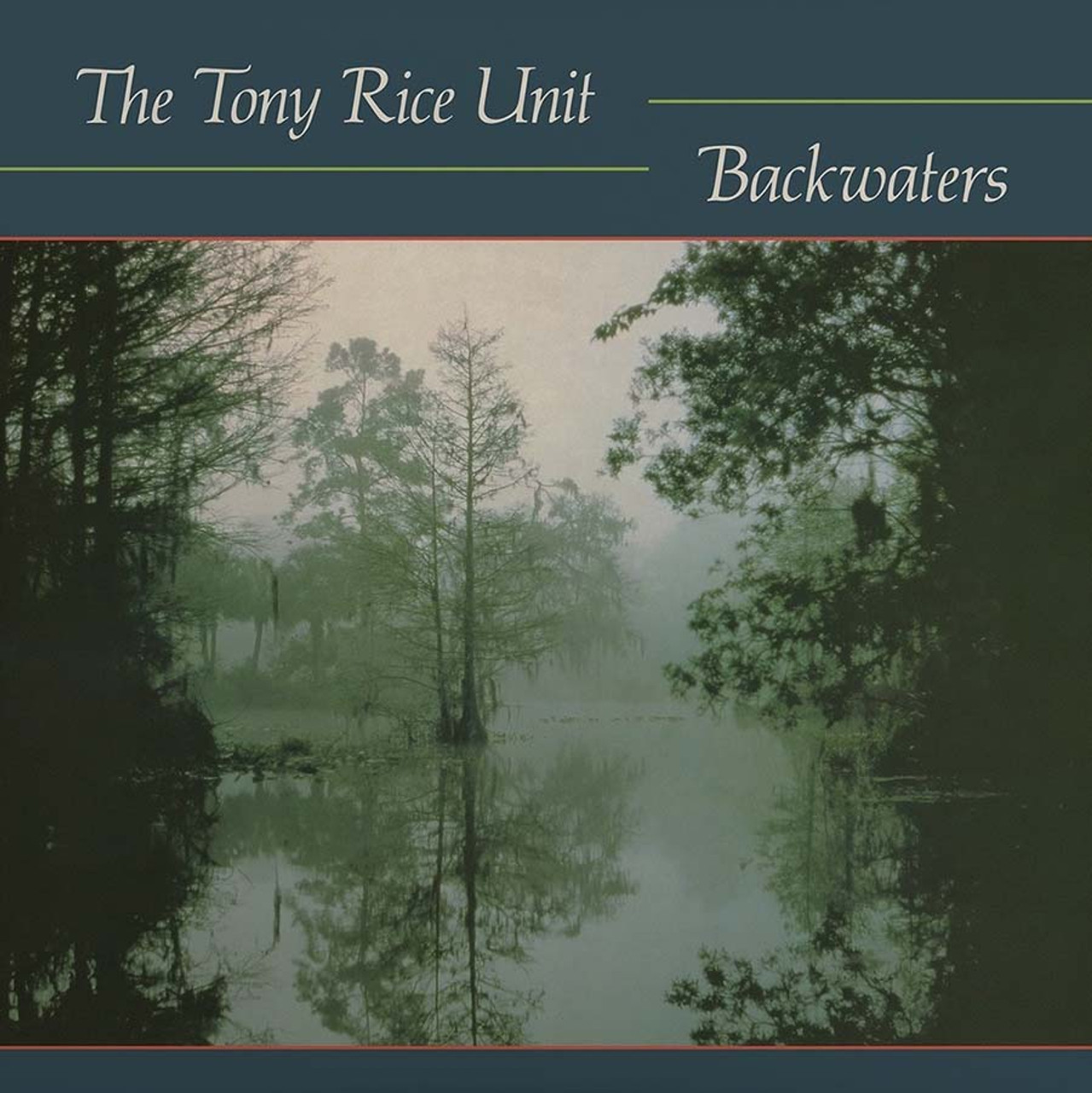 米CD Tony Rice Unit Backwaters ROUNDERCD0167 Rounder Records /00110 The Tony Rice Unit Backwaters LP