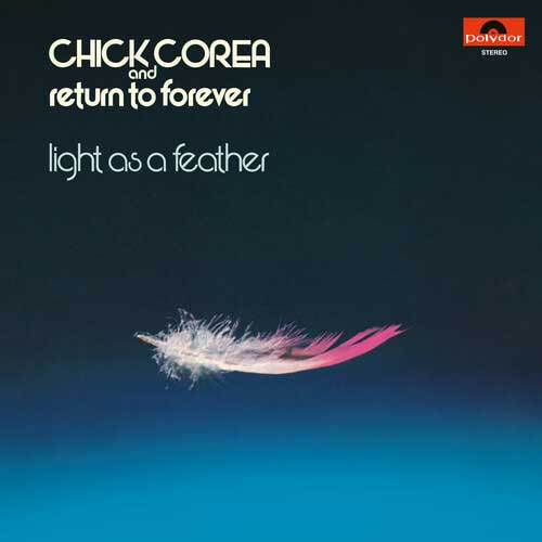 Chick Corea and Return to Forever Light as a Feather LP