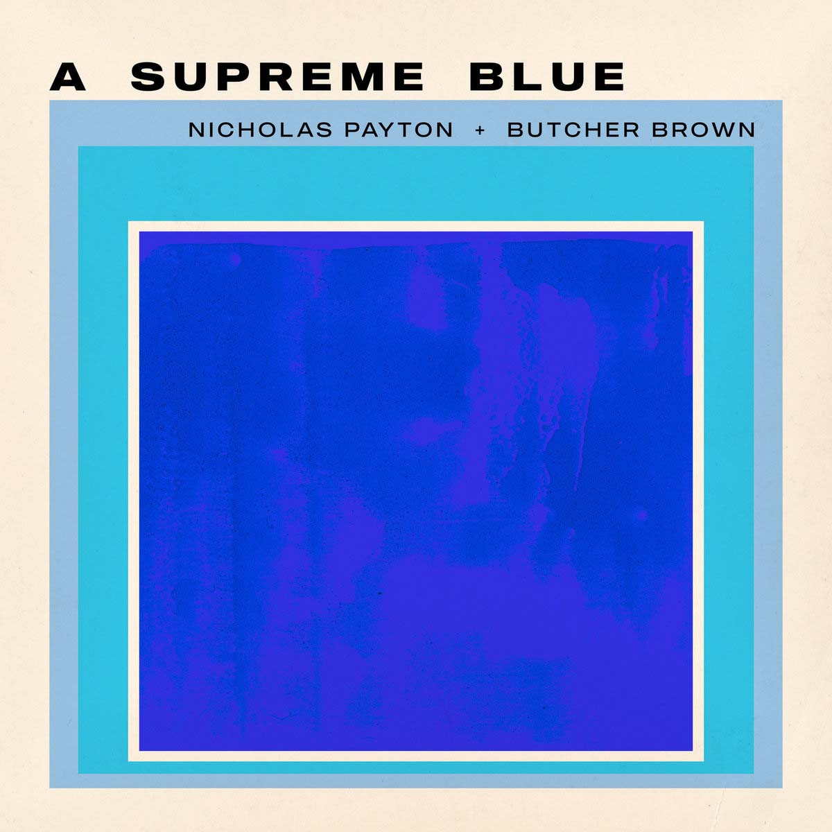 Nicholas Payton & Butcher Brown A Supreme Blue 2LP