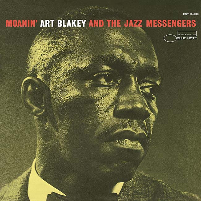 Art Blakey and the Jazz Messengers Moanin' (Blue Note Essential