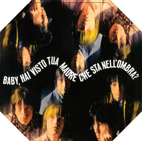 The Rolling Stones Baby, Hai Visto Tua Madre Che Sta Nell'Ombra? (Italian 7" Discography) Import LP (Color Vinyl) 1