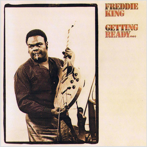 Freddie King Getting Ready... 200g LP