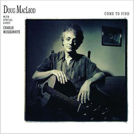 Doug MacLeod Come To Find 200g LP 1