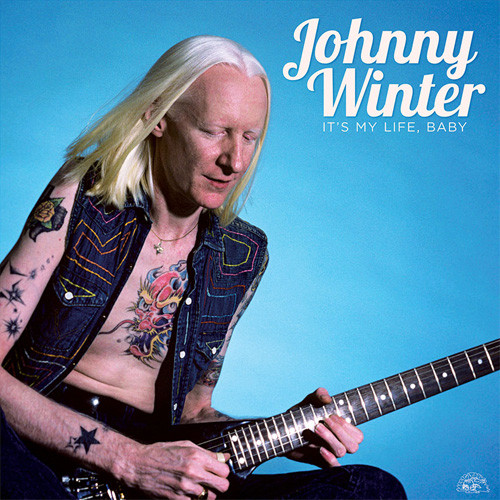 Johnny Winter It's My Life, Baby 180g LP 1