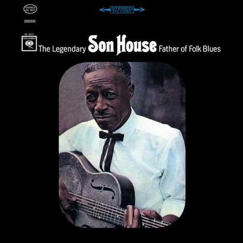 Son House The Legendary Father of Folk Blues 200g LP 1