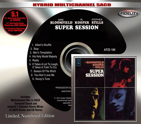 Mike Bloomfield, Al Kooper & Stephen Stills Super Session Numbered Limited Edition Hybrid Multi-Channel & Stereo SACD 1