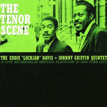 Eddie Lockjaw Davis&frasl;Johnny Griffin Quintet : Tough Tenors Again N