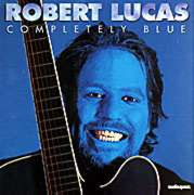 Robert Lucas Completely Blue CD 1