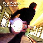 Doug MacLeod Unmarked Road Hybrid Stereo SACD 1