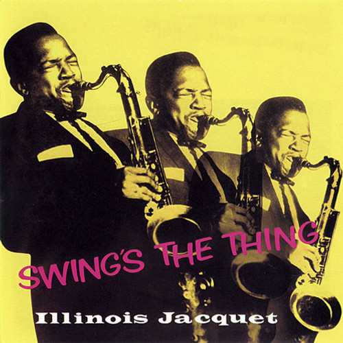 Illinois Jacquet Swing's The Thing Hybrid Mono SACD 1