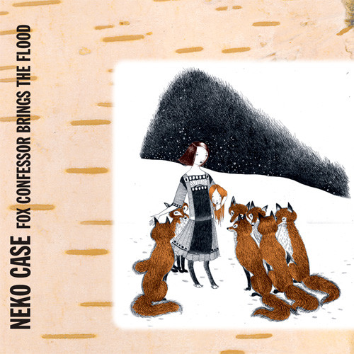 Neko Case Fox Confessor Brings the Flood 180g LP 1