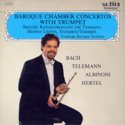 Hannes Laubin Baroque Chamber Concertos with Trumpet CD 1