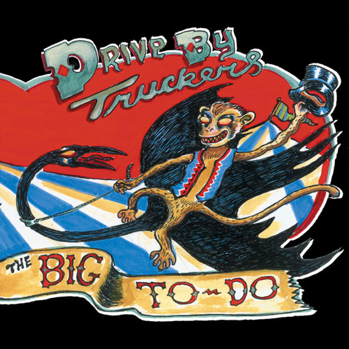 Drive-By Truckers The Big To-Do 180g 2LP + 1CD 1