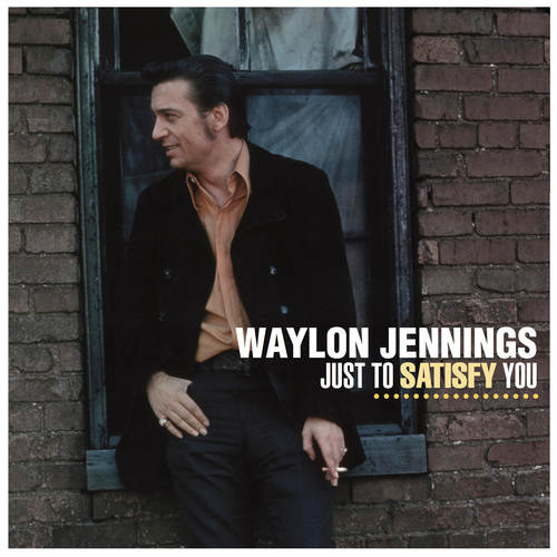 Waylon Jennings Just To Satisfy You 180g LP 1