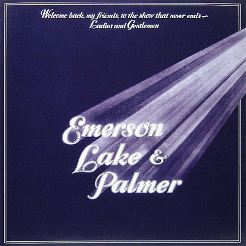 Emerson, Lake & Palmer Welcome Back My Friends To The Show That Never Ends Ladies and Gentlemen 140g 3LP 1