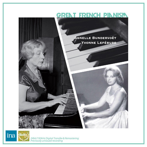 Agnelle Bundervoet & Yvonne Lefebure Great French Pianism Japanese Import 2CD (Mono/Stereo) 1