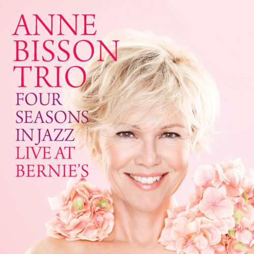 The Anne Bisson Trio Four Seasons in Jazz Live at Bernie's Hand-Numbered Limited Edition 180g 45rpm D2D 2LP(Autographed) 1