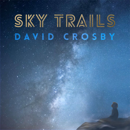 David Crosby Sky Trails 2LP