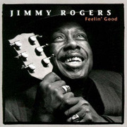 Jimmy Rogers Feelin' Good 180g LP 1